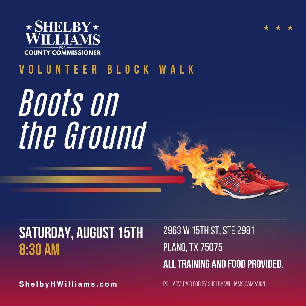 Boots on the Ground volunteer block walk — Saturday, August 15, 8:30 AM, 2963 W 15th St, Ste 2981, Plano, TX 75075. All training and food provided.